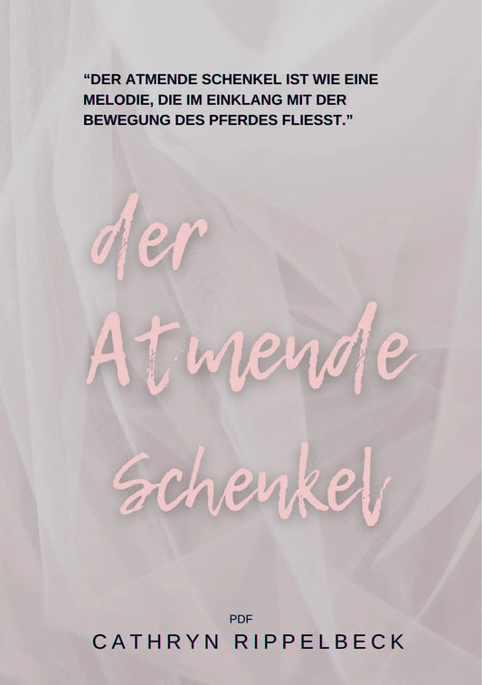 Mini-eBook: Der atmende Schenkel – Für mehr Harmonie und feine Hilfen CR-Harmonyequestrian