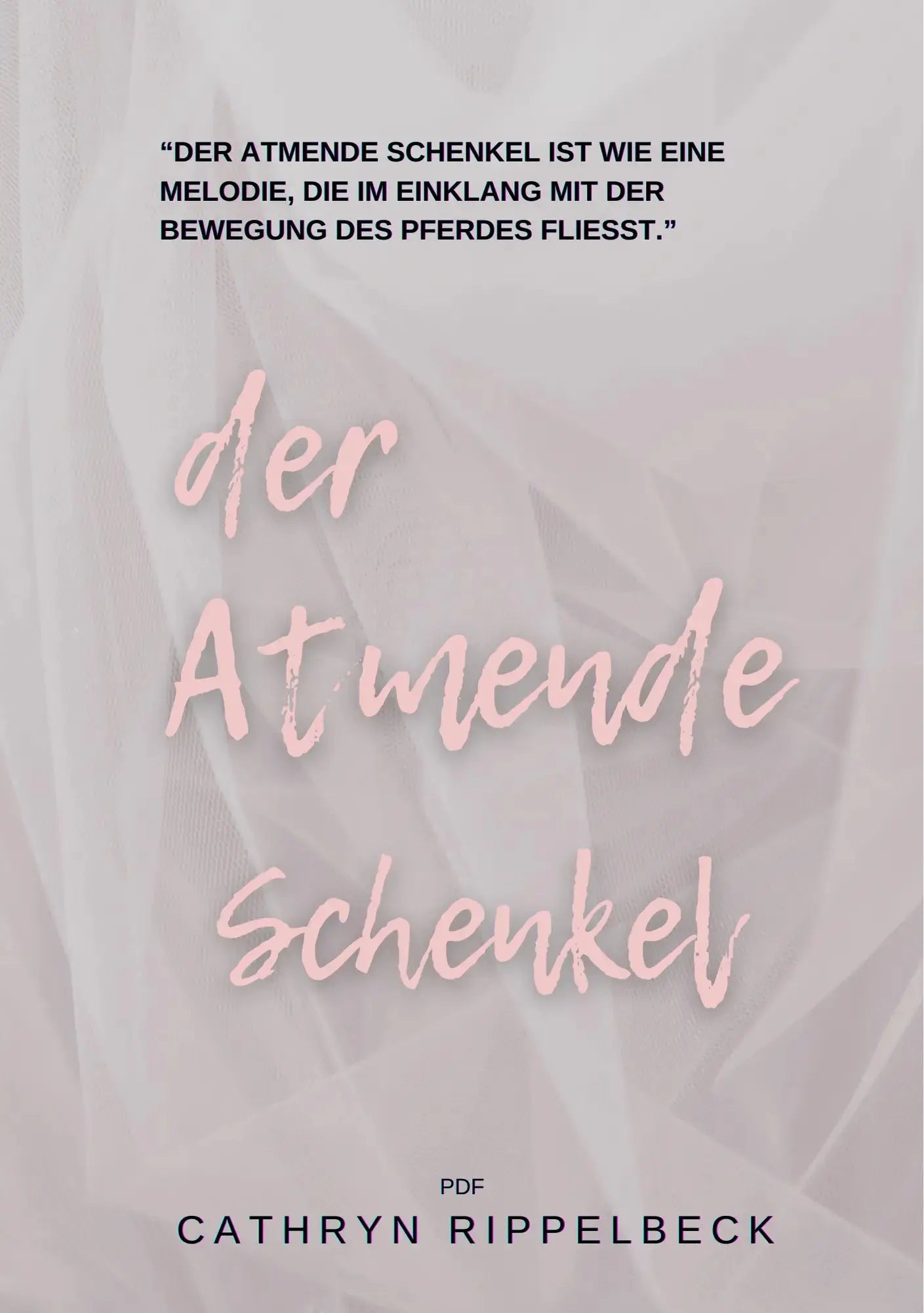 Mini-eBook: Der atmende Schenkel – Für mehr Harmonie und feine Hilfen CR-Harmonyequestrian