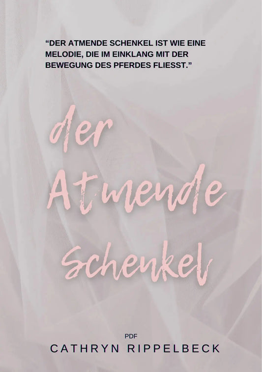 Mini-eBook: Der atmende Schenkel – Für mehr Harmonie und feine Hilfen CR-Harmonyequestrian